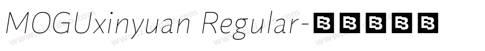 MOGUxinyuan Regular字体转换